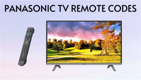 Panasonic TV Universal Remote Codes (40+ Remote Brands).